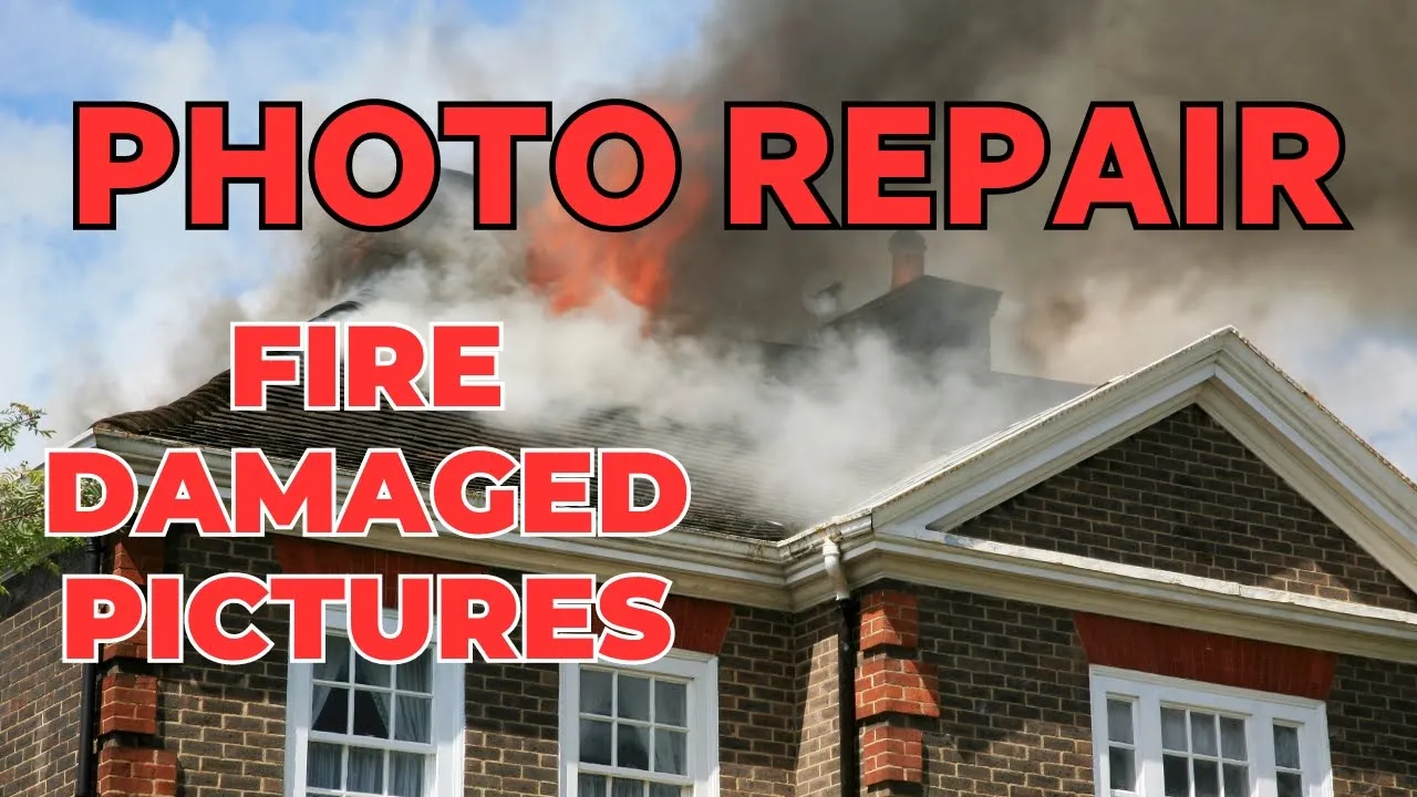 Repair Fire Damaged Photos